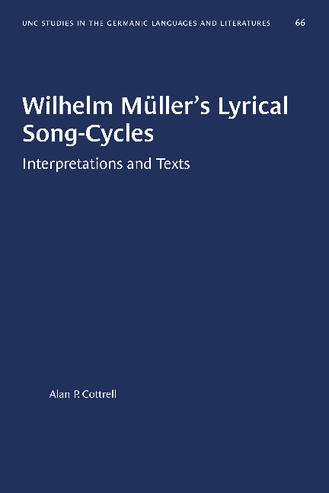 Wilhelm Müller's Lyrical Song-Cycles: Interpretations and Texts thumbnail