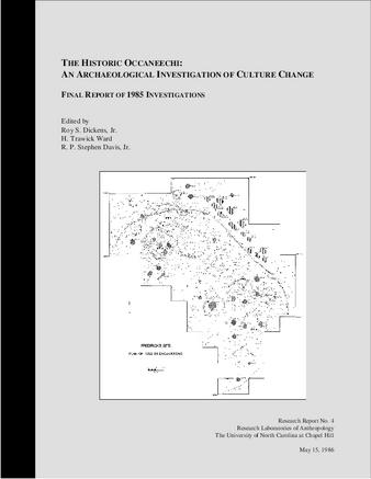 The Historic Occaneechi: An Archaeological Investigation of Culture Change, Final Report of 1985 Excavations