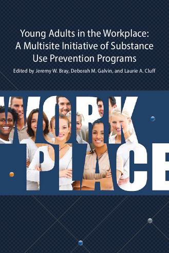 Young adults in the workplace: A multisite initiative of substance use prevention programs