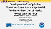 Development of an Optimized Tide and Hurricane Storm Surge Model for the Northern Gulf of Mexico for Use With the ASGS thumbnail
