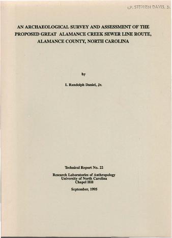 An Archaeological Survey and Assessment of the Proposed Great Alamance Creek Sewer Line Route, Alamance County, North Carolina thumbnail