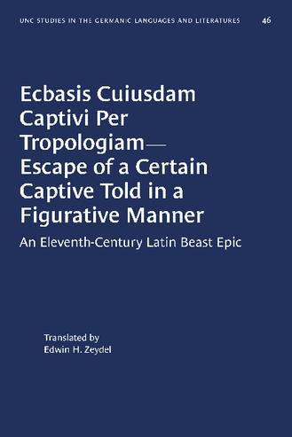 Ecbasis Cuiusdam Captivi Per Tropologiam—Escape of a Certain Captive Told in a Figurative Manner: An Eleventh-Century Latin Beast Epic thumbnail