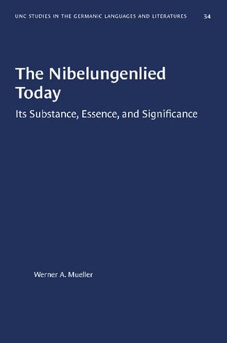 The Nibelungenlied Today: Its Substance, Essence, and Significance thumbnail