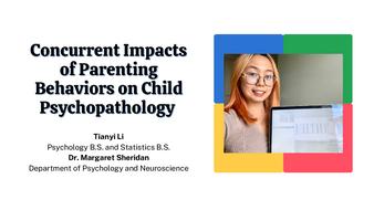 Concurrent Impacts of Parenting Behaviors on Child Psychopathology