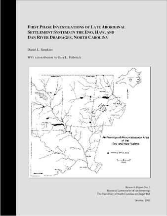 First Phase Investigations of Late Aboriginal Settlement Systems in the Eno, Haw, and Dan River Drainages, North Carolina thumbnail