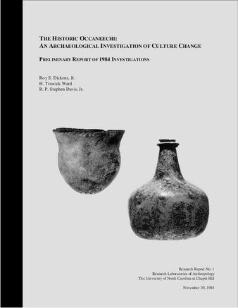 The Historic Occaneechi: An Archaeological Investigation of Culture Change, Preliminary Report of 1984 Investigation