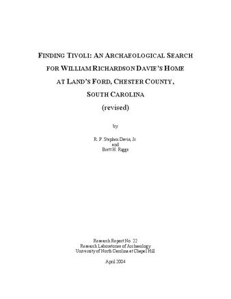 Finding Tivoli: An Archaeological Search for William Richardson Davie's Home at Land's Ford, Chester County, South Carolina thumbnail
