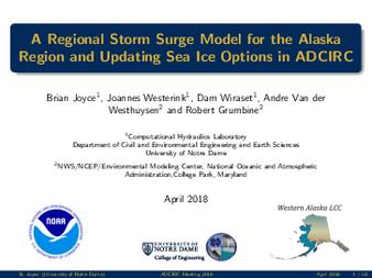 A Regional Storm Surge Model for the Alaska Region and Updating Sea Ice Options in ADCIRC
