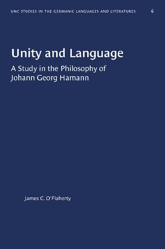 Unity and Language: A Study in the Philosophy of Johann Georg Hamann thumbnail