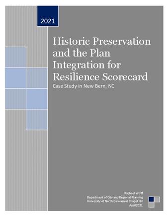 Historic Preservation and the Plan Integration for Resilience Scorecard: Case Study in New Bern, NC thumbnail