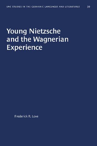 Young Nietzsche and the Wagnerian Experience thumbnail