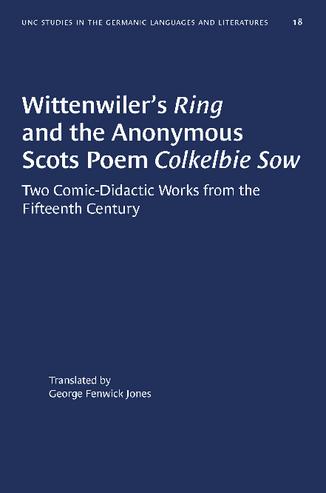 Wittenwiler's "Ring" and the Anonymous Scots Poem "Colkelbie Sow": Two Comic-Didactic Works from the Fifteenth Century thumbnail